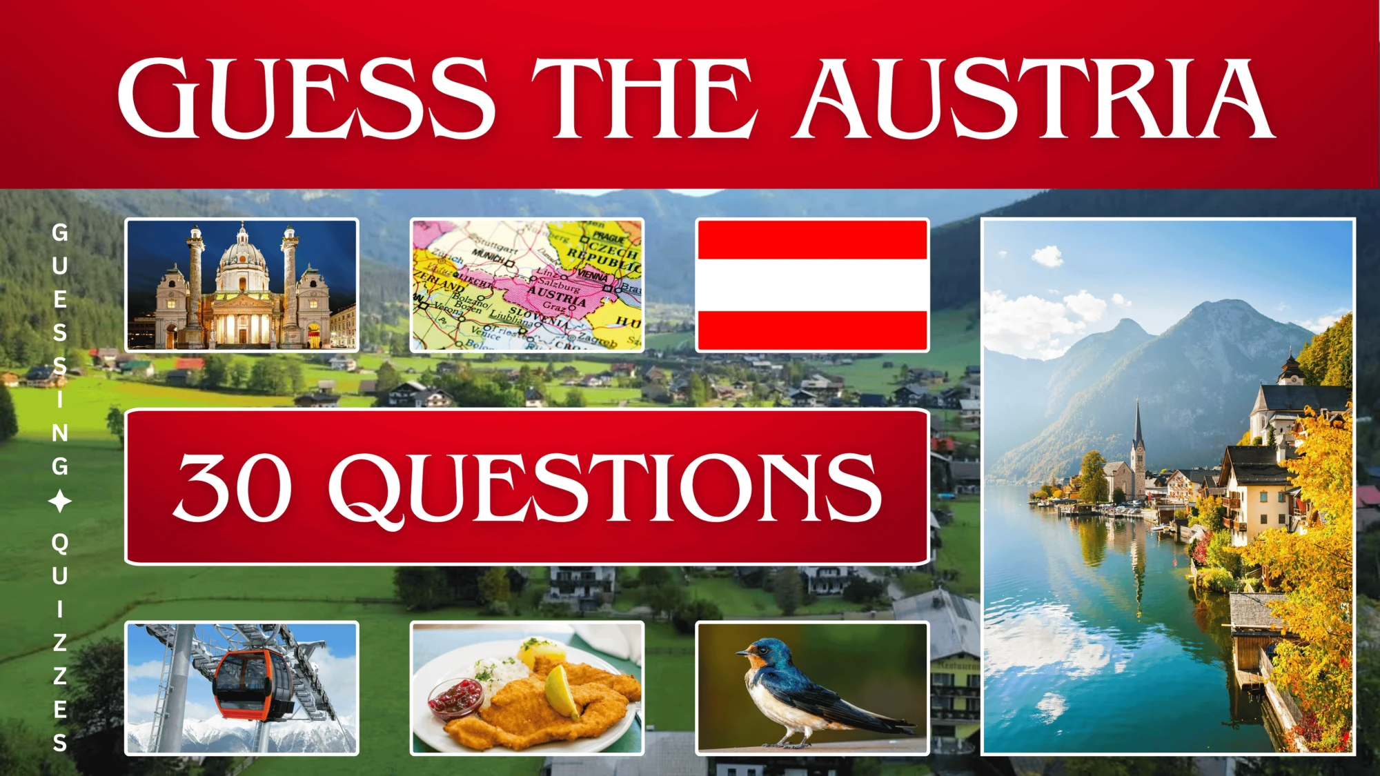 Guess The Austria! Are you ready to test your brainpower Take this 30-question quiz to find out! thumb